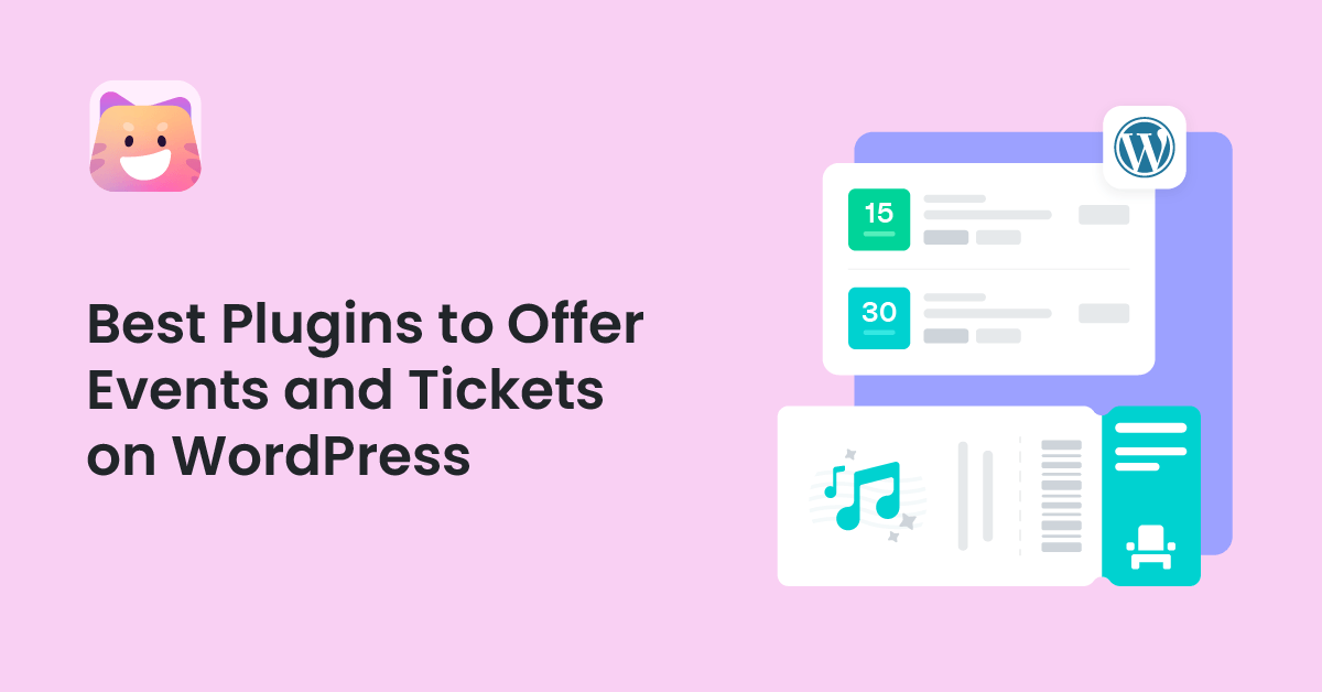 7 Best Plugins to Offer Events and Tickets on WordPress