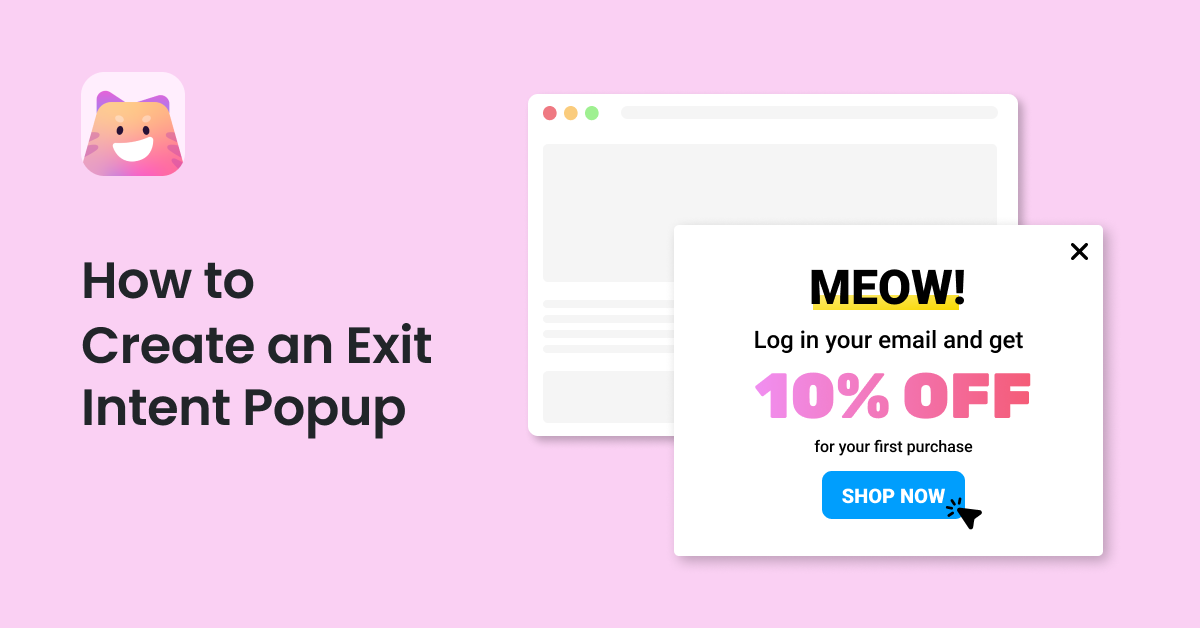 How to Create an Exit Intent Popup in WordPress (Plus Expert Tips for Maximizing Conversions)